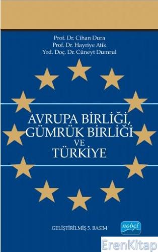 Avrupa Birliği Gümrük Birliği ve Türkiye Cihan Dura