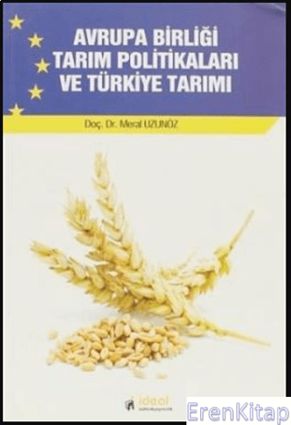 Avrupa Birliği Tarım Politikaları ve Türkiye Tarımı