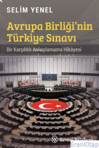 Avrupa Birliği'nin Türkiye Sınavı Selim Yenel