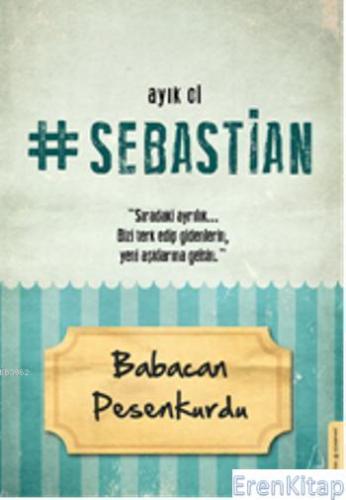 Ayık Ol Sebastian Babacan Pesenkurdu