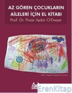 Az Gören Çocukların Aileleri İçin El Kitabı %10 indirimli Pınar Aydın 