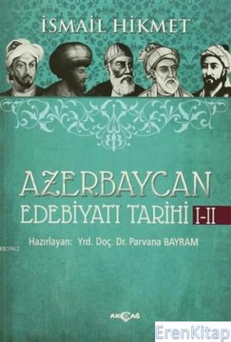 Azerbaycan Edebiyatı Tarihi 1-2 İsmail Hikmet Ertaylan