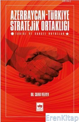 Azerbaycan - Türkiye Stratejik Ortaklığı
