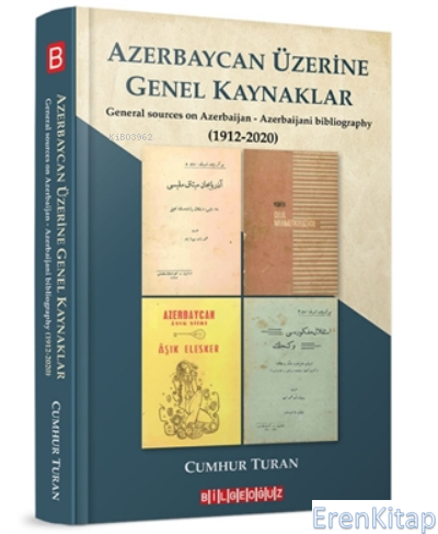 Azerbaycan Üzerine Genel Kaynaklar (1912 - 2020) - General Sources On 