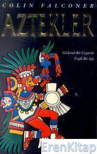 Aztekler (Aztecs)
