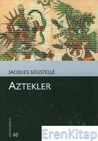 Aztekler 48 Jacques Soustelle