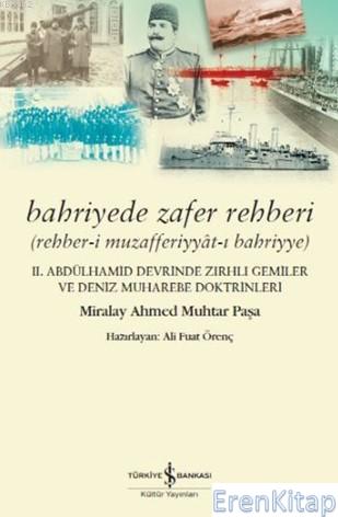 Bahriyede Zafer Rehberi : (Rehber-i Muzafferiyyât-ı Bahriyye) Miralay 