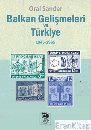 Balkan Gelişmeleri ve Türkiye - (1945-1965)