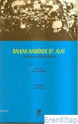 Balkan Harbinde 87. Alay Veysel Usta