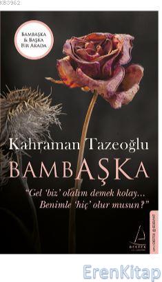 Bambaşka - Başka (İki Kitap Birarada) Kahraman Tazeoğlu