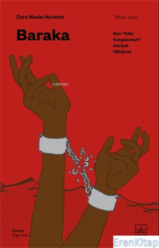 Baraka: Son "Köle Kargosunun" Gerçek Hikayesi