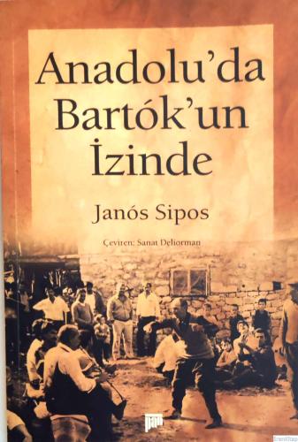 Anadolu'da Bartok'un İzinde Janos Sıpos