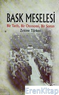 Bask Meselesi Zekine Türkeri