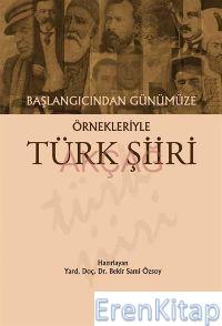Başlangıcından Günümüze Örnekleriyle| Türk Şiiri
