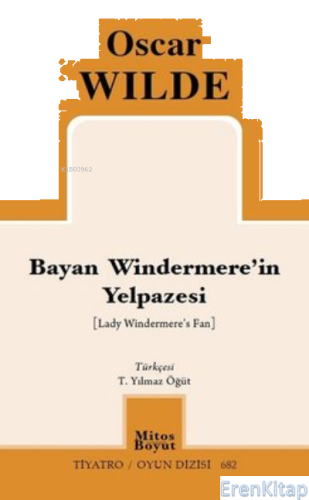 Bayan Windermere'in Yelpazesi ;Tiyatro Oyun Dizisi 682 Oscar Wilde