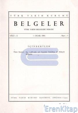 Belgeler-Türk Tarih Belgeleri Dergisi : Sayı 01
