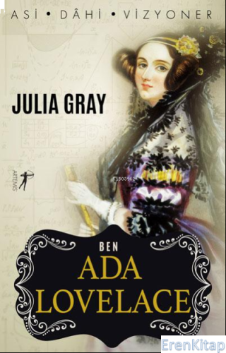 Ben Ada Lovelace  : Asi-Dahi- Vizyoner