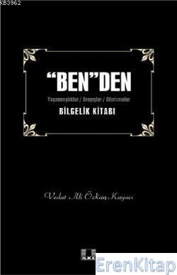 "Ben"den Bilgelik Kitabı 1 Vedat Ali Özkan Kayacı