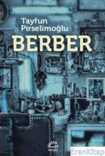 Berber Tayfun Pirselimoğlu