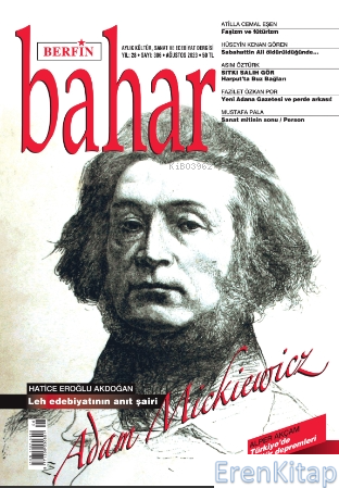 Berfin Bahar Dergisi Sayı: 306 : Aylık Kültür Sanat ve Edebiyat Dergisi