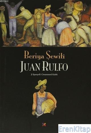 Beriya Şewiti : Çirok Juan Rulfo