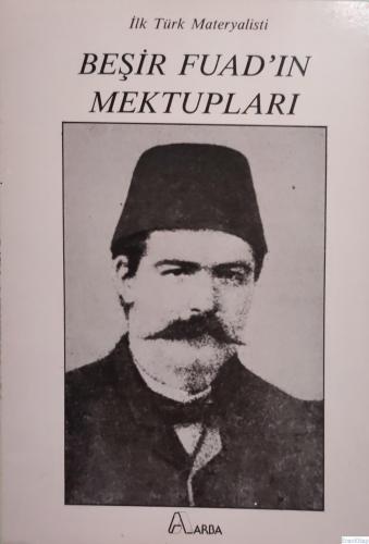 İlk Türk Materyalisti Beşir Fuad'ın Mektupları