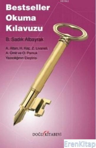 Bestseller Okuma Kılavuzu A. Altan,H. Koç,Z. Livaneli,A. Ümit ve O. Pa