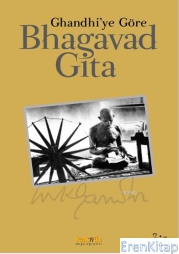 Bhagavad Gita %10 indirimli Mohandas Karamchand (Mahatma) Gandhi
