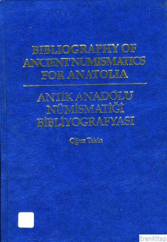 Bibliography of Ancient Numismatics for Anatolia : Antik Anadolu Nümis