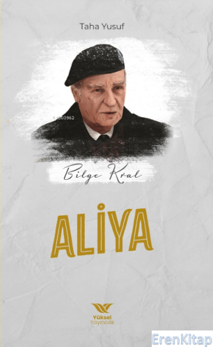 Bilge Kral: Aliya