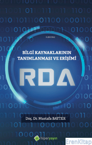 Bilgi Kaynaklarının Tanımlanması ve Erişimi RDA Mustafa Bayter