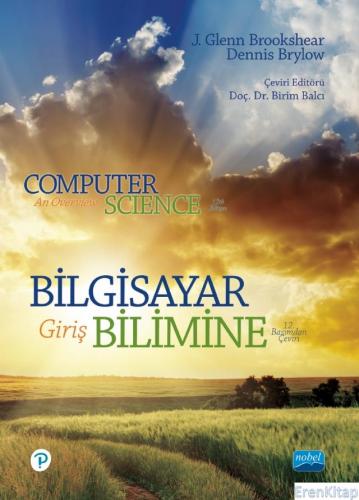 Bilgisayar Bilimine Giriş - Computer Science An Overview J. Glenn Broo