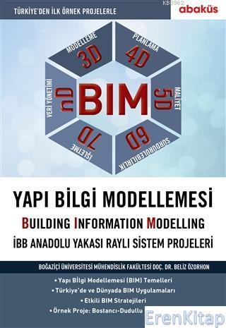 BIM - Yapı Bilgi Modellemesi :  İBB Anadolu Yakası Raylı Sistem Projeleri