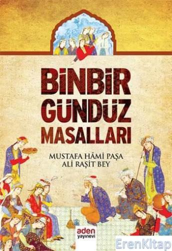 Binbir Gündüz Masalları Mustafa Hami Paşa