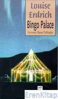 Bingo Palace %10 indirimli Louise Erdrich