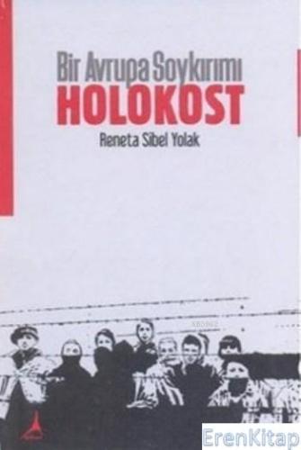 Bir Avrupa Soykırımı Holokost Reneta Sibel Yolak