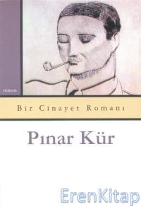 Bir Cinayet Romanı Pınar Kür