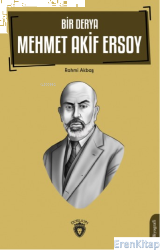 Bir Derya Mehmet Akif Ersoy Rahmi Akbaş