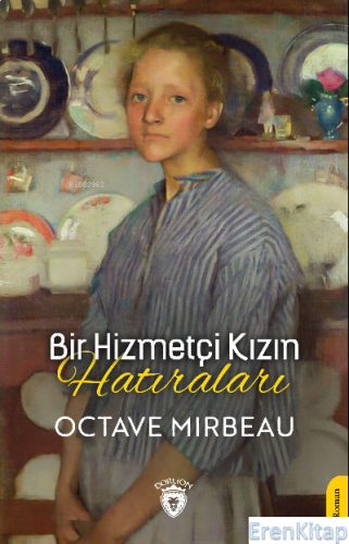 Bir Hizmetçi Kızın Hatıraları Octave Mirbeau
