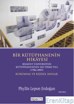 Bir Kütüphanenin Hikayesi %10 indirimli Phyllis Lepon Erdoğan