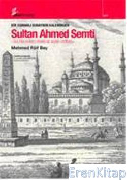 Bir Osmanlı Subayının Kaleminden| Sultan Ahmed Semti