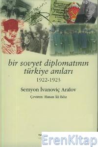 Bir Sovyet Diplomatının Türkiye Anıları %10 indirimli Semyon İvanoviç 