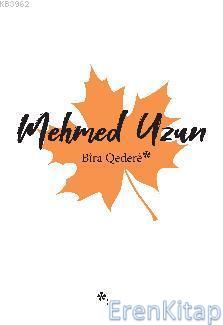 Bira Qedere Mehmet Uzun
