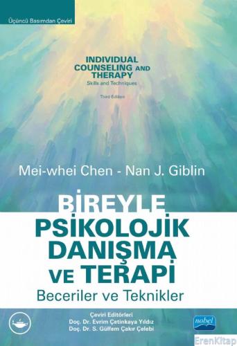 Bireyle Psikolojik Danışma ve Terapi Beceriler ve Teknikler / Indıvıdual Counselıng and Therapy Skills and Techniques
