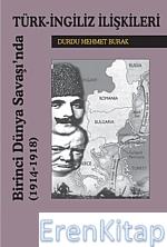 Birinci Dünya Savaşında Türk İngiliz İlişkileri
