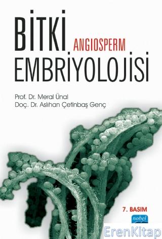 Bitki (Angiosperm) Embriyolojisi Meral Ünal