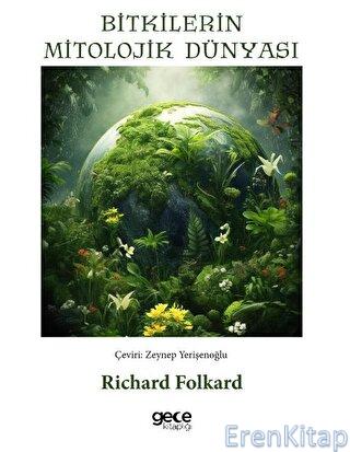 Bitkilerin Mitolojik Dünyası