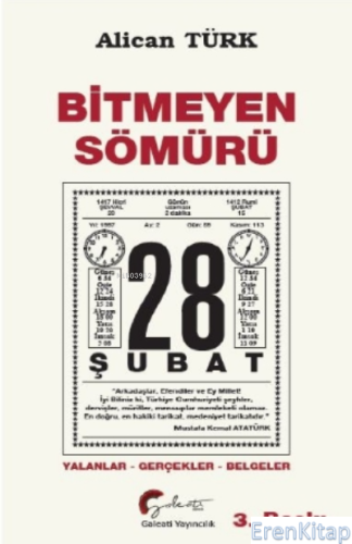 Bitmeyen Sömürü 28 Şubat : Yalanlar-Gerçekler-Belgeler Alican Türk