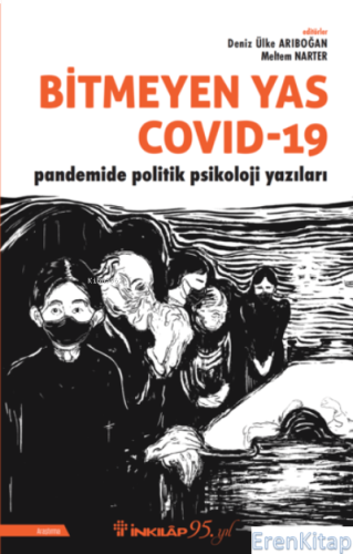 Bitmeyen Yas Covid-19 Pandemide Politik Psikoloji Yazıları Deniz Ülke 
