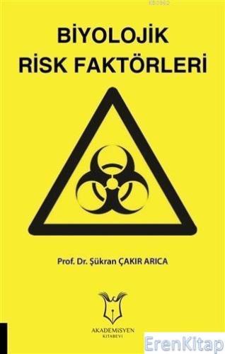 Biyolojik Risk Faktörleri